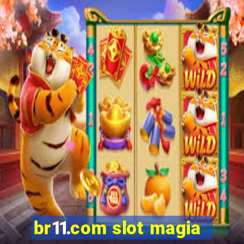 br11.com slot magia